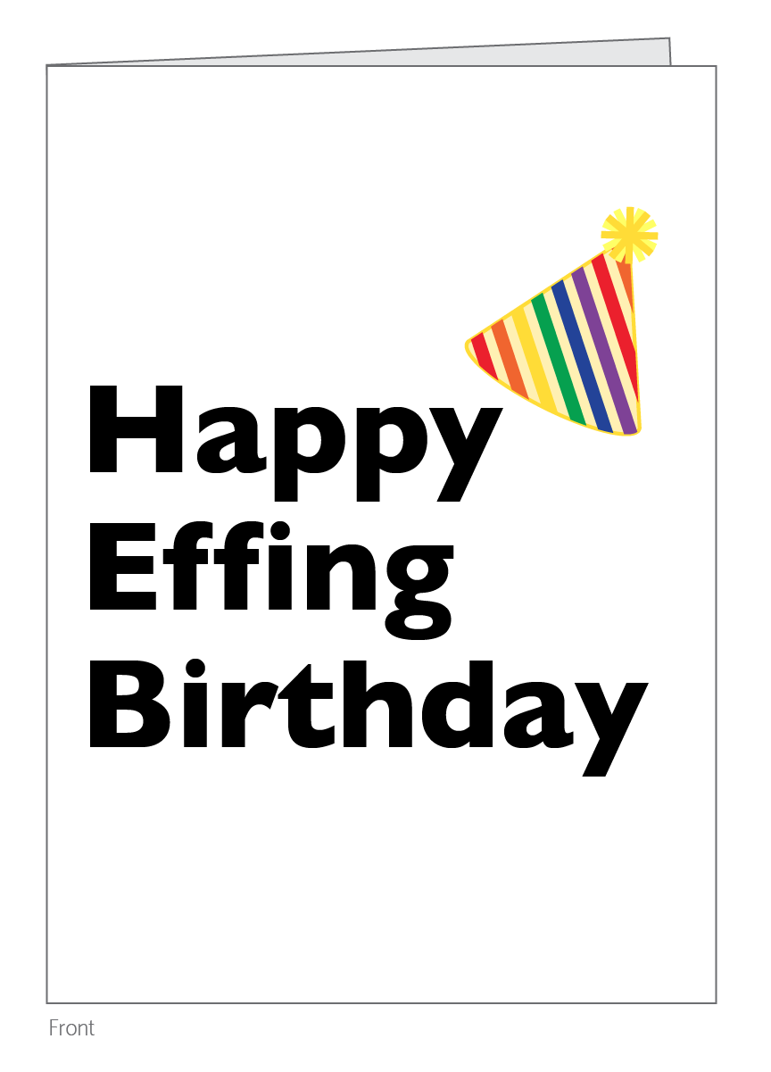 Happy Effing Birthday